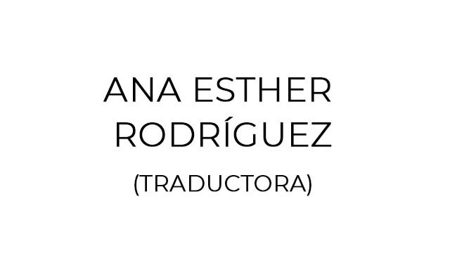 ANA ESTHER RODRÍGUEZ – TRADUCTORA